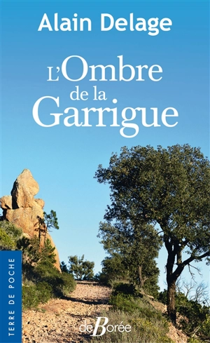 L'ombre de la garrigue - Alain Delage