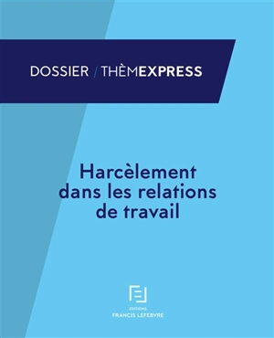 Harcèlement dans les relations de travail - Lisiane Fricotté