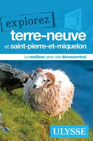 Explorez Terre-Neuve et Saint-Pierre-et-Miquelon - Benoît Prieur