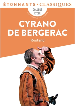 Cyrano de Bergerac : collège, lycée - Edmond Rostand
