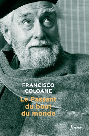 Le passant du bout du monde - Francisco Coloane