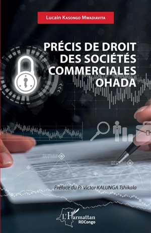 Précis de droit des sociétés commerciales OHADA - Lucain Kasongo Mwadiavita