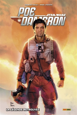 Poe Dameron. Vol. 3. La légende retrouvée - Charles Soule