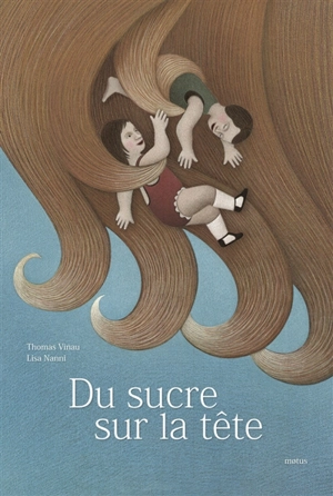 Du sucre sur la tête - Thomas Vinau