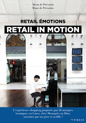 Retail émotions. Retail in motion - Alexis de Prévoisin