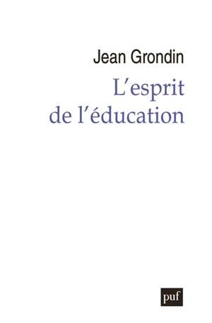 L'esprit de l'éducation - Jean Grondin