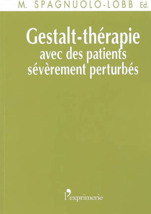 Gestalt-thérapie avec des patients sévèrement perturbés