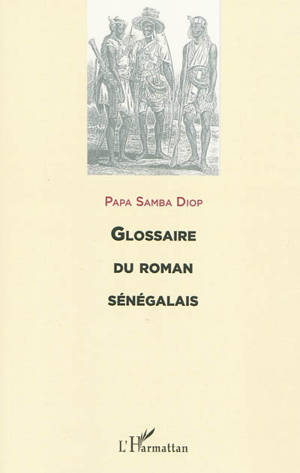 Glossaire du roman sénégalais - Papa Samba Diop