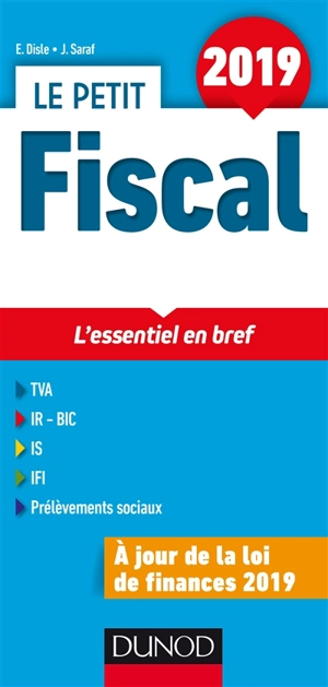 Le petit fiscal 2019 : l'essentiel en bref - Emmanuel Disle