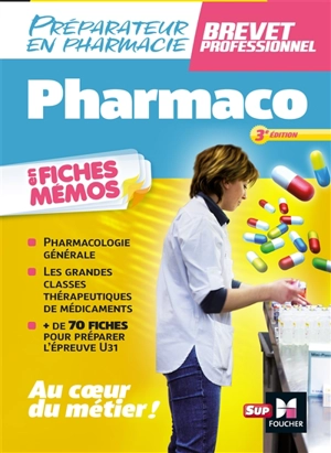 Pharmaco en fiches mémos, préparateur en pharmacie, brevet professionnel - André Le Texier