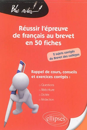 Réussir l'épreuve de français au brevet en 50 fiches : rappel de cours, conseils et exercices corrigés - Damien Jay