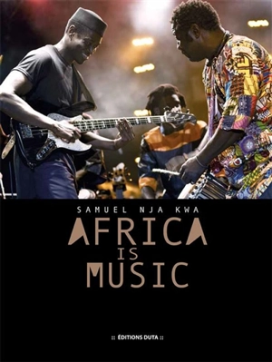 Africa is music - Samuel Nja Kwa