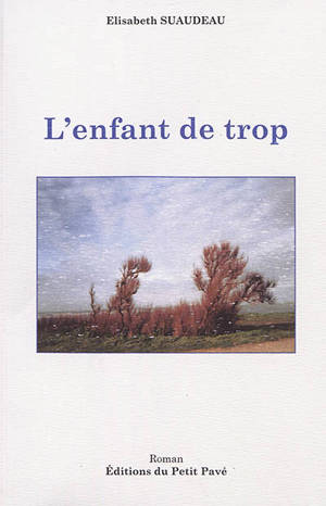 L'enfant de trop - Elisabeth Suaudeau