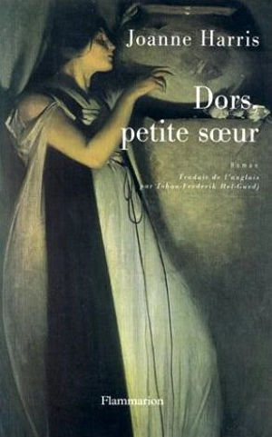 Dors, petite soeur - Joanne Harris