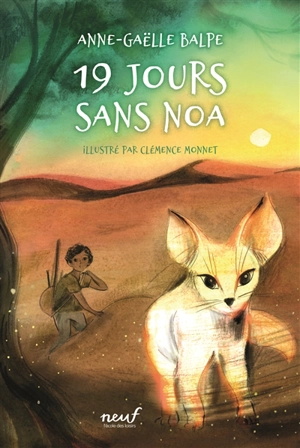 19 jours sans Noa - Anne-Gaëlle Balpe