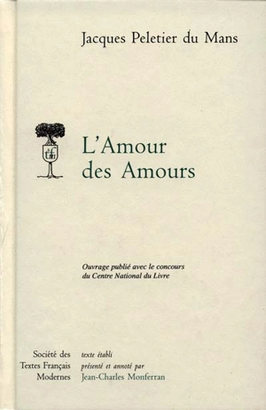 L'amour des amours - Jacques Peletier