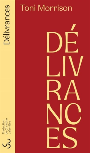 Délivrances - Toni Morrison