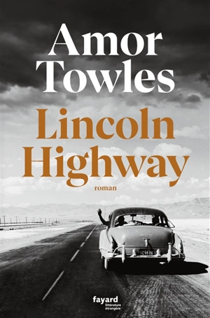 Lincoln Highway - Amor Towles