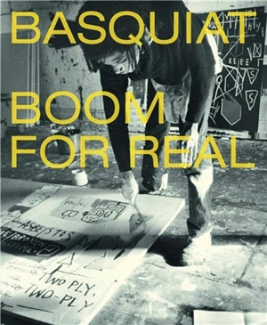 Basquiat Boom For Real (Paperback) - Eleanor Nairne