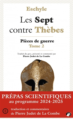 Pièces de guerre. Vol. 2. Les sept contre Thèbes - Eschyle