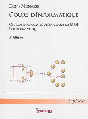 Cours d'informatique : option informatique en classe de MPSI : L1 informatique - Denis Monasse