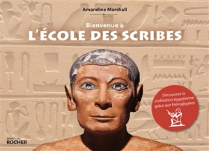 Bienvenue à l'école des scribes - Amandine Marshall