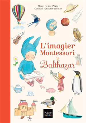 L'imagier Montessori de Balthazar - Marie-Hélène Place