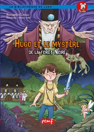 Hugo et le mystère de la forêt noire - Benjamin Leduc