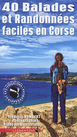 40 balades et randonnées faciles en Corse - Frédéric Humbert