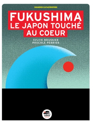 Fukushima : le Japon touché au coeur - Pascale Perrier