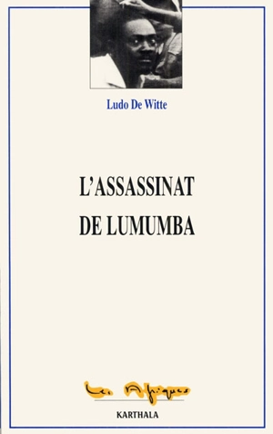 L'assassinat de Lumumba - Ludo De Witte