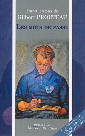 Les mots de passe - Gilbert Prouteau