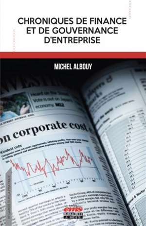 Chroniques de finance et de gouvernance d'entreprise - Michel Albouy