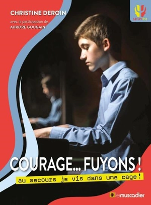 Courage... fuyons ! : au secours je vis dans une cage ! - Christine Deroin