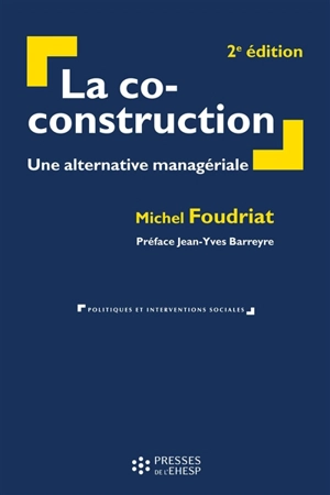 La co-construction : une alternative managériale - Michel Foudriat