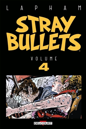 Stray bullets. Vol. 4 - David Lapham