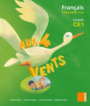 Aux 4 vents, français, lecture CE1 : programmes 2016 - Claire Da Lage