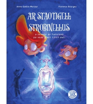 Ar staotigell strobinellus : a sevene an hunvreoù pa veze graet titich outi - Anne-Gaëlle Morizur