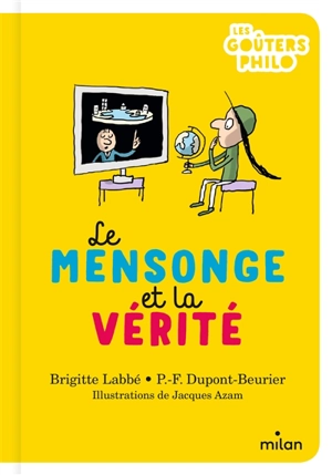 Le mensonge et la vérité - Brigitte Labbé