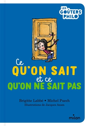 Ce qu'on sait et ce qu'on ne sait pas - Brigitte Labbé