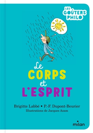 Le corps et l'esprit - Brigitte Labbé