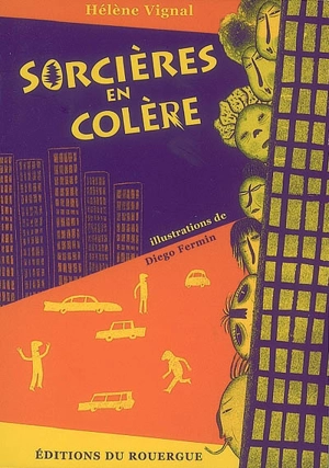 Sorcières en colère - Hélène Vignal