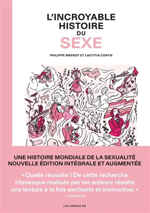 L'incroyable histoire du sexe : intégrale - Philippe Brenot