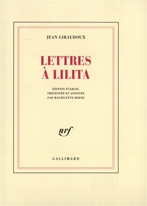 Lettres à Lilita - Jean Giraudoux