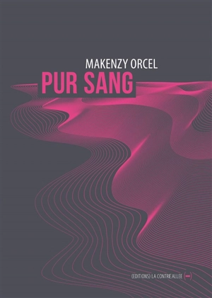 Pur sang - Makenzy Orcel