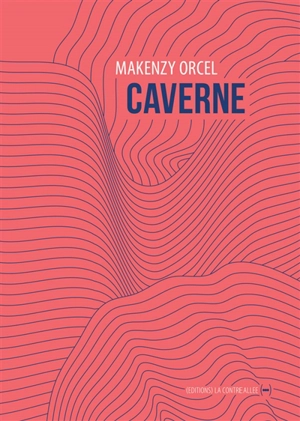 Caverne. Cadavres - Makenzy Orcel