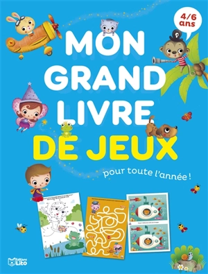 Mon grand livre de jeux pour toute l'année ! : 4-6 ans - Marzia Giordano