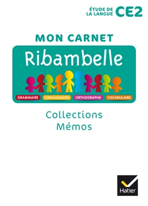 Ribambelle, étude de la langue CE2 : mon carnet : collections, mémos - Solveig Lepoire-Duc