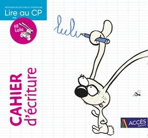 Lire au CP avec Fil & Lulu : cahier d'écriture - Coralie Charton