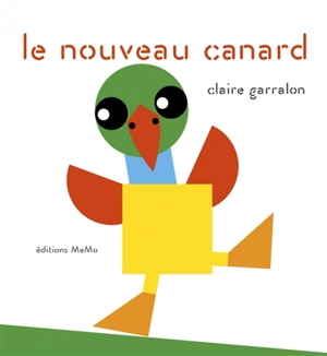 Le nouveau canard - Claire Garralon